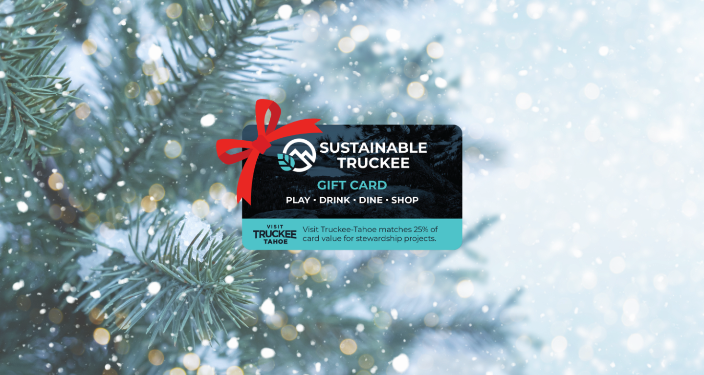 Top 5 Reasons to Give Sustainable Truckee Gift Cards for the Holidays