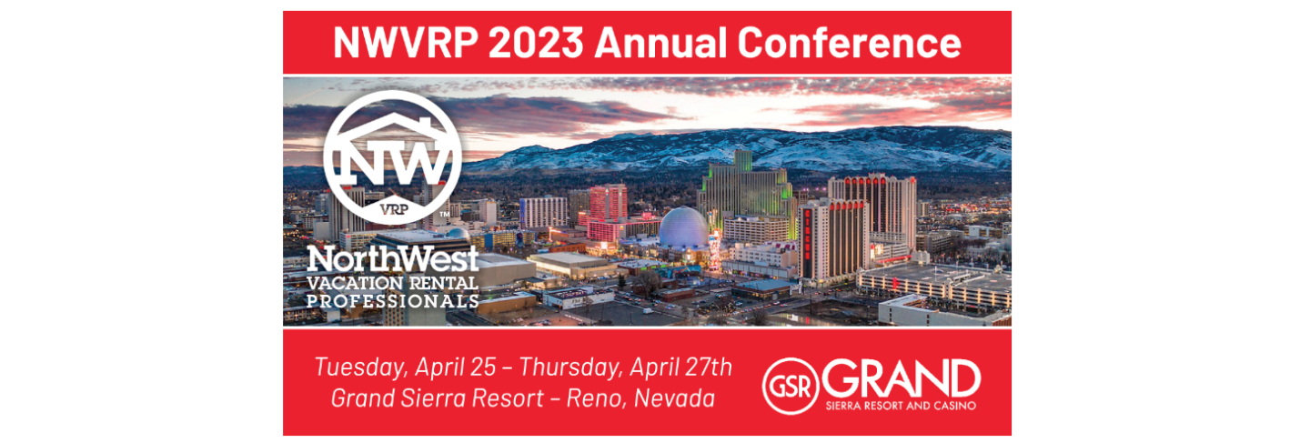 Northwest Vacation Rental Professional's 2023 Conference Comes to Reno April 25-27th